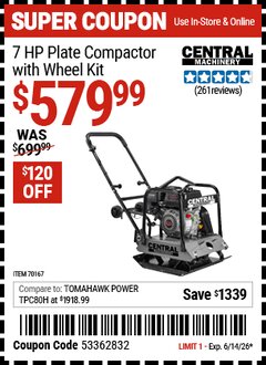 Harbor Freight Coupon CENTRAL MACHINERY 7 HP PLATE COMPACTOR WITH WHEEL KIT Lot No. 70167 Expired: 6/14/26 - $579.99