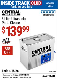 Harbor Freight ITC Coupon CENTRAL MACHINERY 6 LITER ULTRASONIC PARTS CLEANER Lot No. 59430 Expired: 1/15/26 - $139.99
