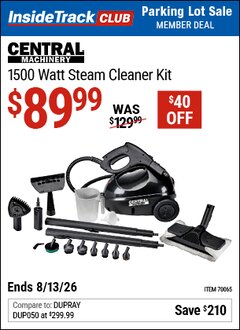 Harbor Freight ITC Coupon CENTRAL MACHINERY 1500 WATT STEAM CLEANER KIT Lot No. 70065 Valid Thru: 8/13/26 - $89.99