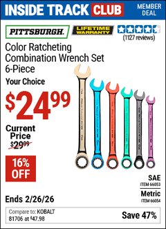 Harbor Freight Coupon PITTSBURGH COLOR RATCHETING COMBINATION WRENCH SET, 6-PIECE Lot No. 66053/66054 Valid: 12/31/69 - 2/26/26 - $24.99