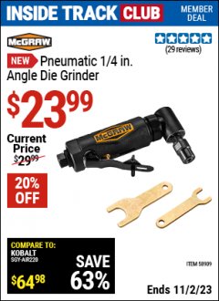 Harbor Freight ITC Coupon MCGRAW PNEUMATIC 1/4 IN. ANGLE DIE GRINDER Lot No. 58909 Expired: 11/2/23 - $23.99