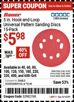 Harbor Freight Coupon BAUER 5 IN. HOOK-AND-LOOP UNIVERSAL PATTERN SANDING DISCS, 15-PACK Lot No. 57419/57420/57422/57424/57425/57461/57482/58227/58228/58229/58284 Valid Thru: 6/14/26 - $5.98