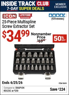 Harbor Freight ITC Coupon ICON MULTISPLINE SCREW EXTRACTOR SET, 25-PIECE Lot No. 58699 Dates Valid: 12/31/69 - 6/25/26 - $34.99