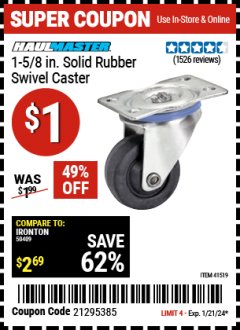 Harbor Freight Coupon HAUL-MASTER 1-5/8 IN. SOLID RUBBER SWIVEL CASTER Lot No. 41519 Expired: 1/21/24 - $1