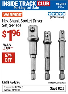 Harbor Freight ITC Coupon WARRIOR HEX SHANK SOCKET DRIVER SET, 3-PIECE Lot No. 68513/42191/63928/63909 Expired: 6/4/26 - $1.96
