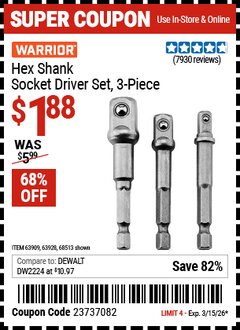 Harbor Freight Coupon WARRIOR HEX SHANK SOCKET DRIVER SET, 3-PIECE Lot No. 68513/42191/63928/63909 Valid Thru: 3/15/26 - $1.88