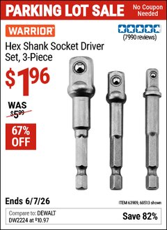 Harbor Freight Coupon WARRIOR HEX SHANK SOCKET DRIVER SET, 3-PIECE Lot No. 68513/42191/63928/63909 Expired: 6/7/26 - $1.96