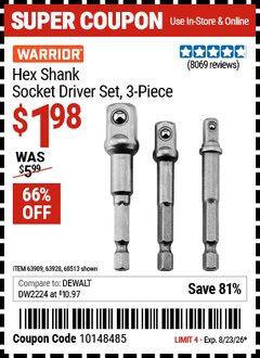 Harbor Freight Coupon WARRIOR HEX SHANK SOCKET DRIVER SET, 3-PIECE Lot No. 68513/42191/63928/63909 Expired: 8/23/26 - $1.98