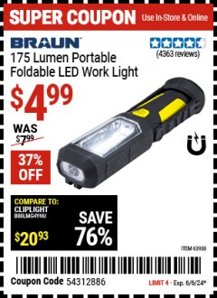 Harbor Freight Coupon BRAUN 175 LUMEN PORTABLE FOLDABLE LED WORK LIGHT Lot No. 63930 Expired: 6/6/24 - $4.99