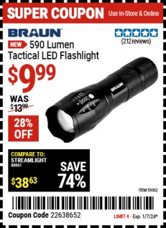 Harbor Freight Coupon 590 LUMEN TACTICAL LED FLASHLIGHT Lot No. 59362 Expired: 1/7/24 - $9.99