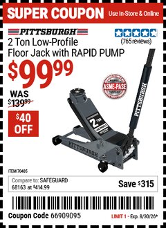Harbor Freight Coupon PITTSBURGH 2 TON LOW-PROFILE FLOOR JACK WITH RAPID PUMP, SLATE GRAY Lot No. 70485 Valid Thru: 8/30/26 - $99.99