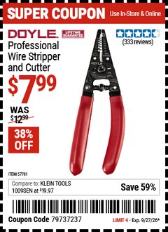 Harbor Freight Coupon DOYLE PROFESSIONAL WIRE STRIPPER AND CUTTER Lot No. 57781 Valid Thru: 9/27/26 - $7.99