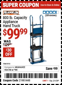 Harbor Freight Coupon FRANKLIN 800 LB. CAPACITY APPLIANCE HAND TRUCK Lot No. 59725 EXPIRES: 2/1/26 - $99.99