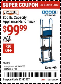 Harbor Freight Coupon FRANKLIN 800 LB. CAPACITY APPLIANCE HAND TRUCK Lot No. 59725 Valid Thru: 4/26/26 - $99.99