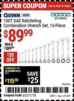 Harbor Freight Coupon QUINN 13 PC 100T SAT RATCHETING COMBINATION WRENCH SET Lot No. 58934 Expired: 1/21/24 - $89.99