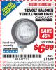 Harbor Freight ITC Coupon 12 VOLT HALOGEN VEHICLE WORK LIGHT Lot No. 93904 Expired: 5/31/15 - $6.99