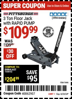 Harbor Freight Coupon PITTSBURGH 3 TON FLOOR JACK WITH RAPID PUMP Lot No. 70496 Expired: 6/23/24 - $109.99