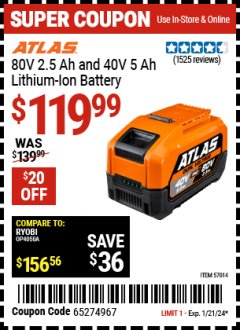Harbor Freight Coupon ATLAS 80V 2.5 AH AND 40V 5 AH LITHIUM-ION BATTERY Lot No. 57014 Expired: 1/21/24 - $119.99