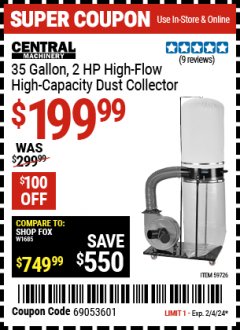 Harbor Freight Coupon CENTRAL MACHINERY 35 GALLON, 2 HP HIGH-FLOW HIGH-CAPACITY DUST COLLECTOR Lot No. 59726 Expired: 2/4/24 - $199.99