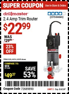 Harbor Freight Coupon DRILLMASTER 2.4 AMP TRIM ROUTER Lot No. 62659/61626/64314 Expired: 8/4/24 - $22.99