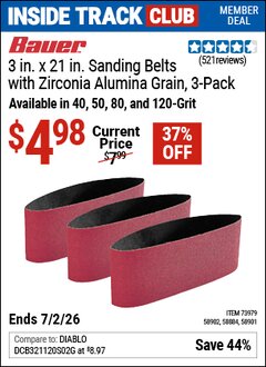 Harbor Freight ITC Coupon BAUER 3 IN. X 21 IN. SANDING BELTS WITH ZIRCONIA ALUMINA GRAIN, 3-PACK Lot No. 58884/58902/58901/73979 Dates Valid: 12/31/69 - 7/2/26 - $4.98