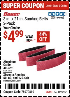 Harbor Freight Coupon BAUER 3 IN. X 21 IN. SANDING BELTS WITH, 3-PACK Lot No. 58884/58901/58902/73979 Valid Thru: 10/25/26 - $4.99