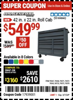 Harbor Freight Coupon US GENERAL SERIES 3 42 IN. X 22 IN. ROLL CAB Lot No. 70367,70368,70371,70372,70363,58723,70373,70370 Valid: 2/28/24 3/7/24 - $549.99