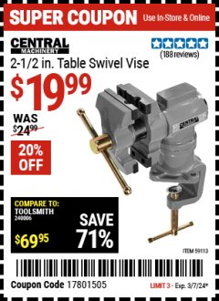 Harbor Freight Coupon 2-1/2 IN. TABLE SWIVEL VISE Lot No. 59113 Expired: 3/7/24 - $19.99