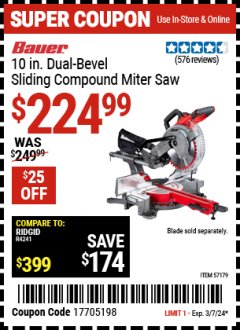 Harbor Freight Coupon 10 IN. DUAL-BEVEL SLIDING COMPOUND MITER SAW Lot No. 57179 Expired: 3/7/24 - $224.99