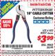Harbor Freight ITC Coupon 10" CABLE CUTTER Lot No. 61422/40507 Expired: 3/31/15 - $3.99
