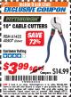 Harbor Freight ITC Coupon 10" CABLE CUTTER Lot No. 61422/40507 Expired: 8/31/17 - $3.99