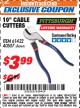 Harbor Freight ITC Coupon 10" CABLE CUTTER Lot No. 61422/40507 Expired: 10/31/17 - $3.99