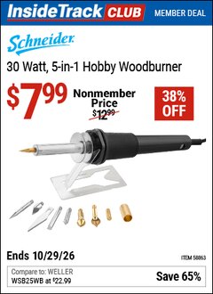 Harbor Freight ITC Coupon SCHNEIDER 30 WATT, 5-IN-1 HOBBY WOODBURNER Lot No. 58863 Valid Thru: 10/29/26 - $7.99