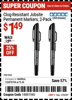 Harbor Freight Coupon CLOG-RESISTANT JOBSITE PERMANENT MARKERS, 2-PACK Lot No. 70060 Expired: 1/25/26 - $1.49