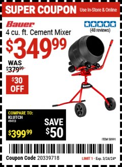 Harbor Freight Coupon BAUER 4 CU. FT. CEMENT MIXER Lot No. 58991 Expired: 3/24/24 - $349.99