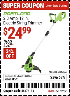 Harbor Freight Coupon PORTLAND 3.8 AMP, 13 IN. ELECTRIC STRING TRIMMER Lot No. 62338/63387/62567 Valid Thru: 8/2/26 - $24.99