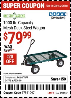 Harbor Freight Coupon ONE STOP GARDENS 1000 LB. CAPACITY MESH DECK STEEL WAGON Lot No. 38137/62576/60359 Valid Thru: 8/30/26 - $79.99