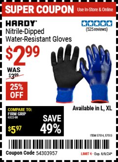 Harbor Freight Coupon HARDY NITRILE-DIPPED WATER-RESISTANT GLOVES Lot No. 57514/57513 Expired: 6/6/24 - $2.99