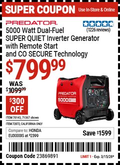 Harbor Freight Coupon PREDATOR 5000 WATT DUAL-FUEL SUPER QUIET INVERTER GENERATOR WITH REMOTE START AND CO SECURE TECHNOLOGY, 49-STATE COMPLIANT Lot No. 71367/70143/72872 Expired: 3/15/26 - $799.99