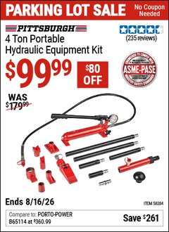 Harbor Freight Coupon PITTSBURGH 4 TON PORTABLE HYDRAULIC EQUIPMENT KIT Lot No. 58204 EXPIRES: 8/16/26 - $99.99