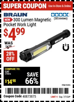 Harbor Freight Coupon BRAUN 300 LUMEN MAGNETIC POCKET WORK LIGHT Lot No. 59493 Expired: 7/7/24 - $4.99