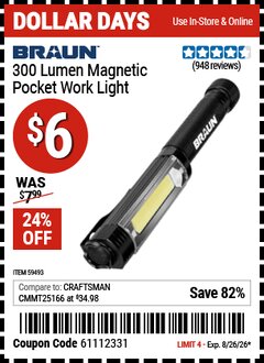 Harbor Freight Coupon BRAUN 300 LUMEN MAGNETIC POCKET WORK LIGHT Lot No. 59493 EXPIRES: 8/26/26 - $6