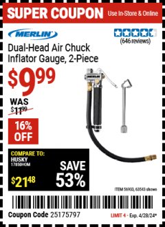 Harbor Freight Coupon DUAL-HEAD AIR CHUCK INFLATOR GAUGE, 2-PIECE Lot No. 56933, 63543 Valid Thru: 4/28/24 - $9.99