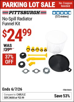 Harbor Freight Coupon PITTSBURGH NO-SPILL RADIATOR FUNNEL KIT Lot No. 58423 EXPIRES: 6/7/26 - $24.99