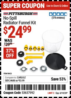 Harbor Freight Coupon PITTSBURGH NO-SPILL RADIATOR FUNNEL KIT Lot No. 58423 Expired: 6/14/26 - $24.99