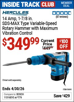 Harbor Freight Coupon HERCULES 14 AMP, 1-7/8 IN. SDS-MAX TYPE VARIABLE-SPEED ROTARY HAMMER WITH MAXIMUM VIBRATION CONTROL Lot No. 56845 Valid: 12/31/69 - 4/30/26 - $349.99