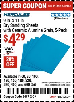 Harbor Freight Coupon HERCULES 9 IN. X 11 IN., DRY SANDING SHEETS WITH CERAMIC ALUMINA GRAIN, 5-PACK Lot No. 58435/58441/58445/58418/58431/58891/58433/58443/58437/58439 Expired: 4/28/24 - $4.29