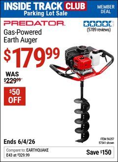 Harbor Freight Coupon PREDATOR GAS-POWERED EARTH AUGER Lot No. 63022/56257/57341 Valid: 12/31/69 - 6/4/26 - $179.99