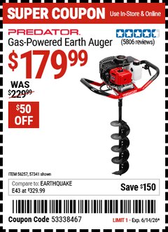 Harbor Freight Coupon PREDATOR GAS-POWERED EARTH AUGER Lot No. 63022/56257/57341 Expired: 6/14/26 - $179.99