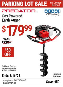 Harbor Freight Coupon PREDATOR GAS-POWERED EARTH AUGER Lot No. 63022/56257/57341 EXPIRES: 8/16/26 - $179.99
